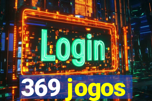 369 jogos